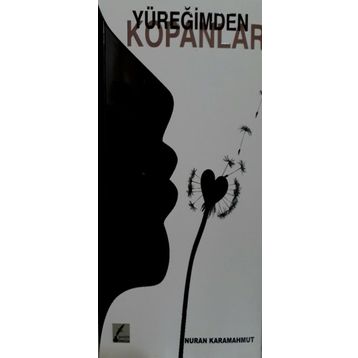 Yüreğimden Kopanlar - Nuran Karamahmut