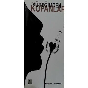 Yüreğimden Kopanlar - Nuran Karamahmut