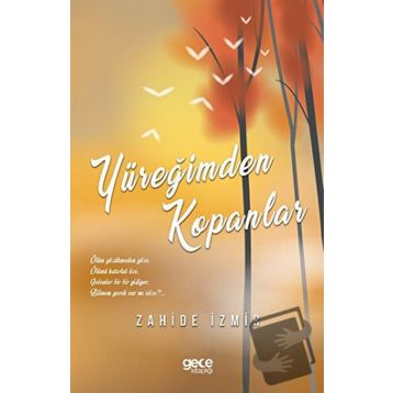 Yüreğimden Kopanlar - Zahide İzmir