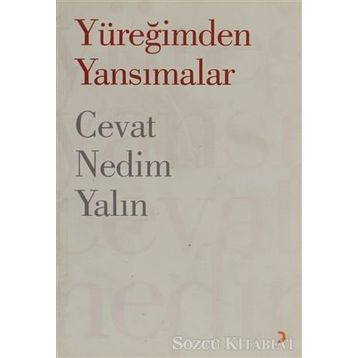 YÜREĞİMDEN YANSIMALAR - CEVAT NEDIM YALIN