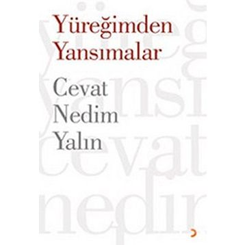 YÜREĞİMDEN YANSIMALAR - CEVAT NEDIM YALIN
