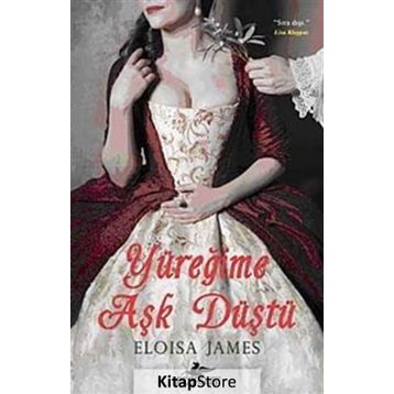 YÜREĞİME AŞK DÜŞTÜ - ELOISA JAMES