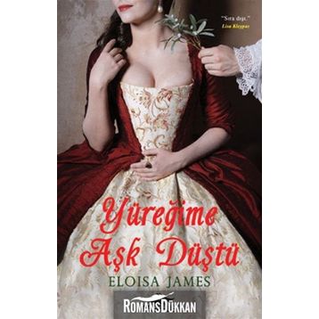 YÜREĞİME AŞK DÜŞTÜ - ELOISA JAMES