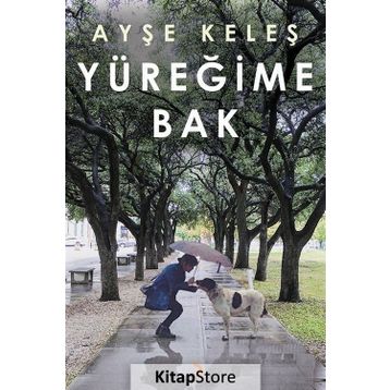 Yüreğime Bak - Ayşe Keleş