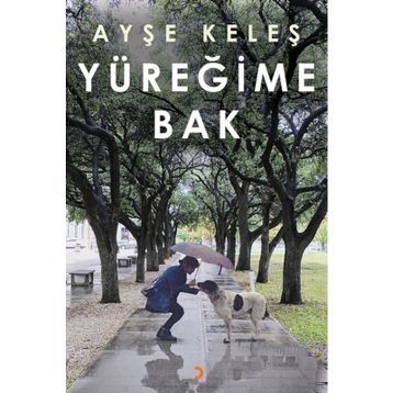 Yüreğime Bak - Ayşe Keleş