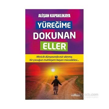 Yüreğime Dokunan Eller - Alişan Kapaklıkaya