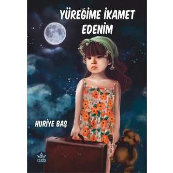 Yüreğime İkamet Edenim - Huriye Baş