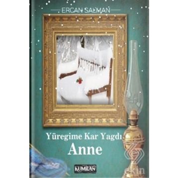 Yüreğime Kar Yağdı Anne - Ercan Salman