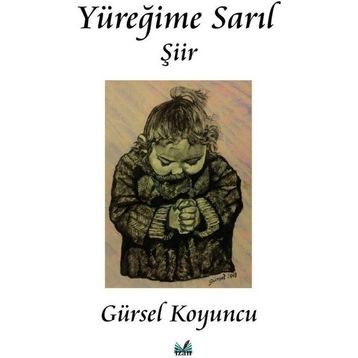 Yüreğime Sarıl - Gürsel Koyuncu