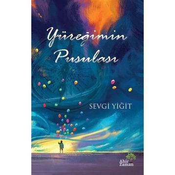 Yüreğimin Pusulası - Sevgi Yiğit
