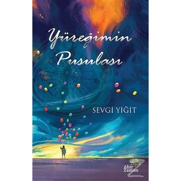Yüreğimin Pusulası - Sevgi Yiğit
