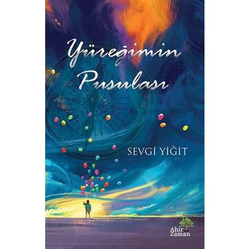 Yüreğimin Pusulası - Sevgi Yiğit