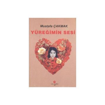 YÜREĞIMIN SESI - MUSTAFA ÇAKMAK