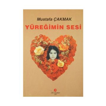 YÜREĞIMIN SESI - MUSTAFA ÇAKMAK
