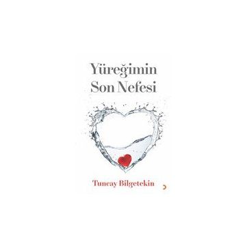 Yüreğimin Son Nefesi - Tuncay Bilgetekin