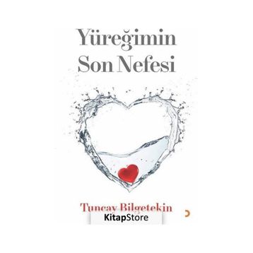 Yüreğimin Son Nefesi - Tuncay Bilgetekin