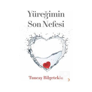Yüreğimin Son Nefesi - Tuncay Bilgetekin