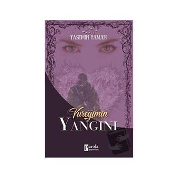 Yüreğimin Yangını - Yasemin Yaman