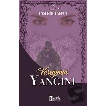 Yüreğimin Yangını - Yasemin Yaman