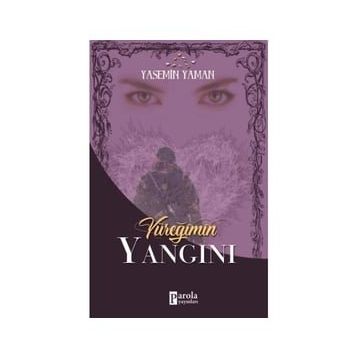 Yüreğimin Yangını - Yasemin Yaman