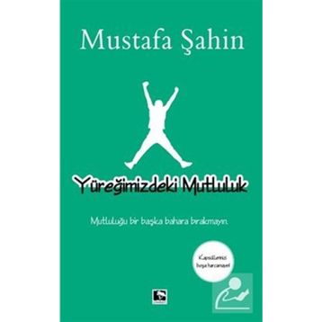 Yüreğimizdeki Mutluluk - Mustafa Şahin