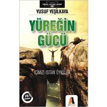 YÜREĞİN GÜCÜ - YUSUF YEŞİLKAYA