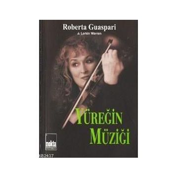 YÜREĞİN MÜZİĞİ - ROBERTA GUASPARI