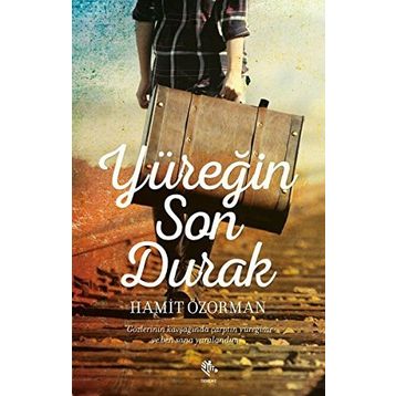 Yüreğin Son Durak - Hamit Özorman