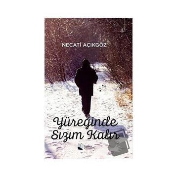 Yüreğinde Sızım Kalır - Necati Açıkgöz