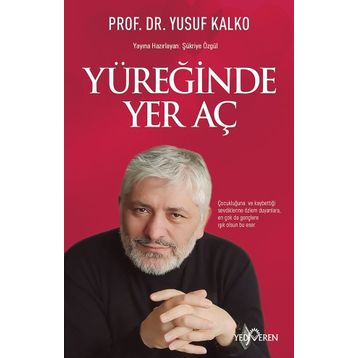 Yüreğinde Yer Aç - Yusuf Kalko