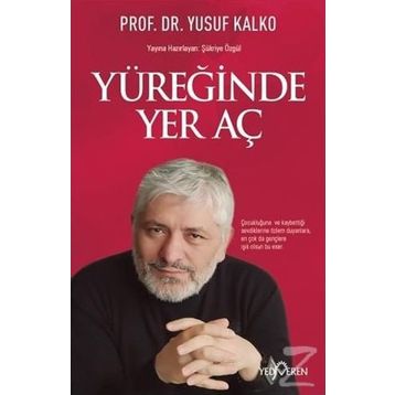 Yüreğinde Yer Aç - Yusuf Kalko