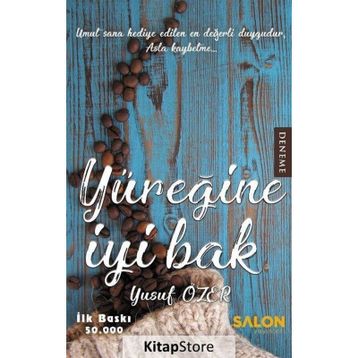Yüreğine İyi Bak - Yusuf Özer