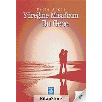 YÜREĞİNE MISAFIRIM BU GECE - NECLA ARGÜZ