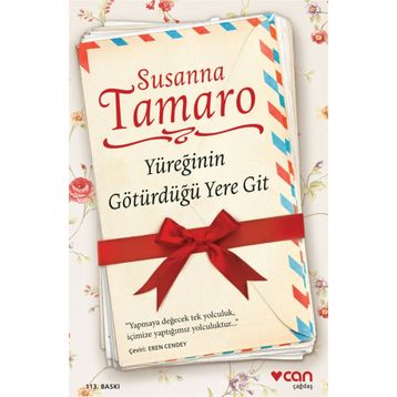 YÜREĞİNİN GÖTÜRDÜĞÜ YERE GIT - SUSANNA TAMARO