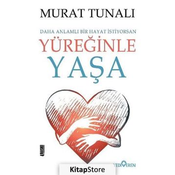 YÜREĞINLE YAŞA - MURAT TUNALI