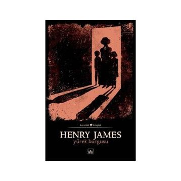Yürek Burgusu - Henry James
