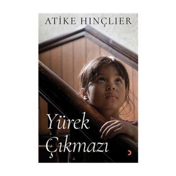 Yürek Çıkmazı - Atike Hınçlıer