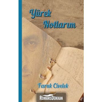 Yürek Notları - Faruk Civelek