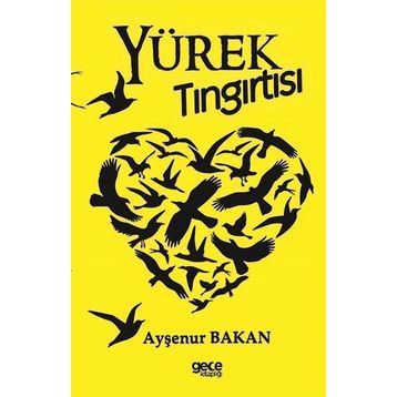Yürek Tıngırtısı - Ayşenur Bakan