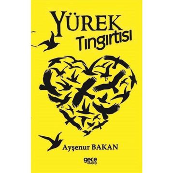 Yürek Tıngırtısı - Ayşenur Bakan