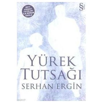 YÜREK TUTSAĞI - SERHAN ERGIN