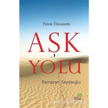 Yürek Ülkesinde Aşk Yolu - Ramazan Seydaoğlu