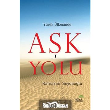 Yürek Ülkesinde Aşk Yolu - Ramazan Seydaoğlu