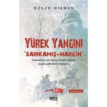 Yürek Yangını - Sarıkamış Nargin