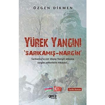 Yürek Yangını - Sarıkamış Nargin