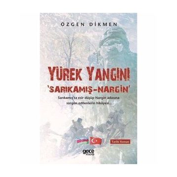 Yürek Yangını - Sarıkamış Nargin