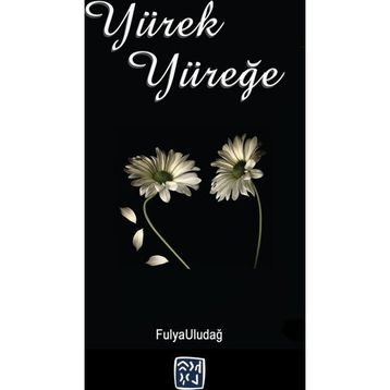 Yürek Yüreğe - Fulya Uludağ