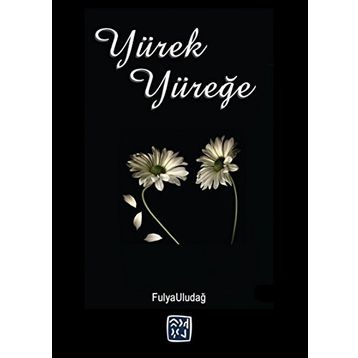 Yürek Yüreğe - Fulya Uludağ