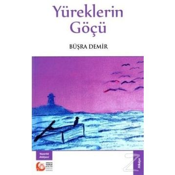 Yüreklerin Göçü - Büşra Demir