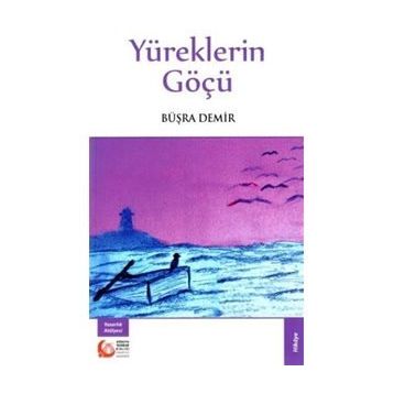 Yüreklerin Göçü - Büşra Demir